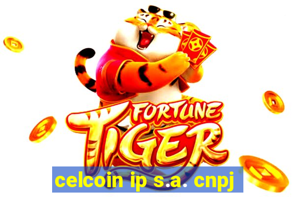 celcoin ip s.a. cnpj